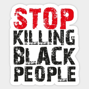 STOP Killing Black People Sticker